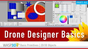 Drone Designer Basics | Primitive Objects | #Wasp3D Tutorials